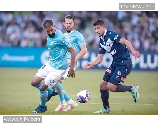 纽卡飞机与墨尔本胜利的精彩对决揭示足球战术与团队协作的魅力